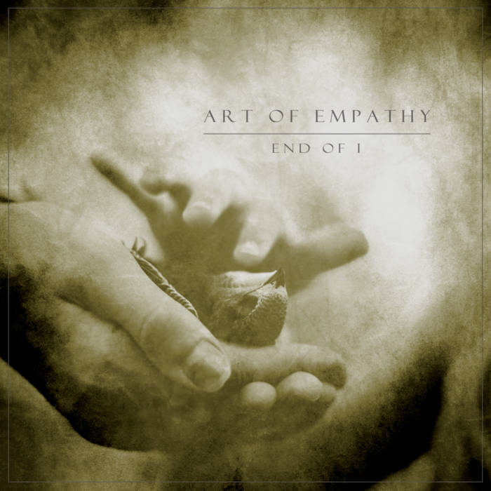 Art of Empathy – End of I