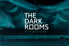 The Dark Rooms with Boris Acket